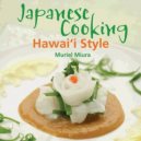 Japanese Cooking Hawaii Style